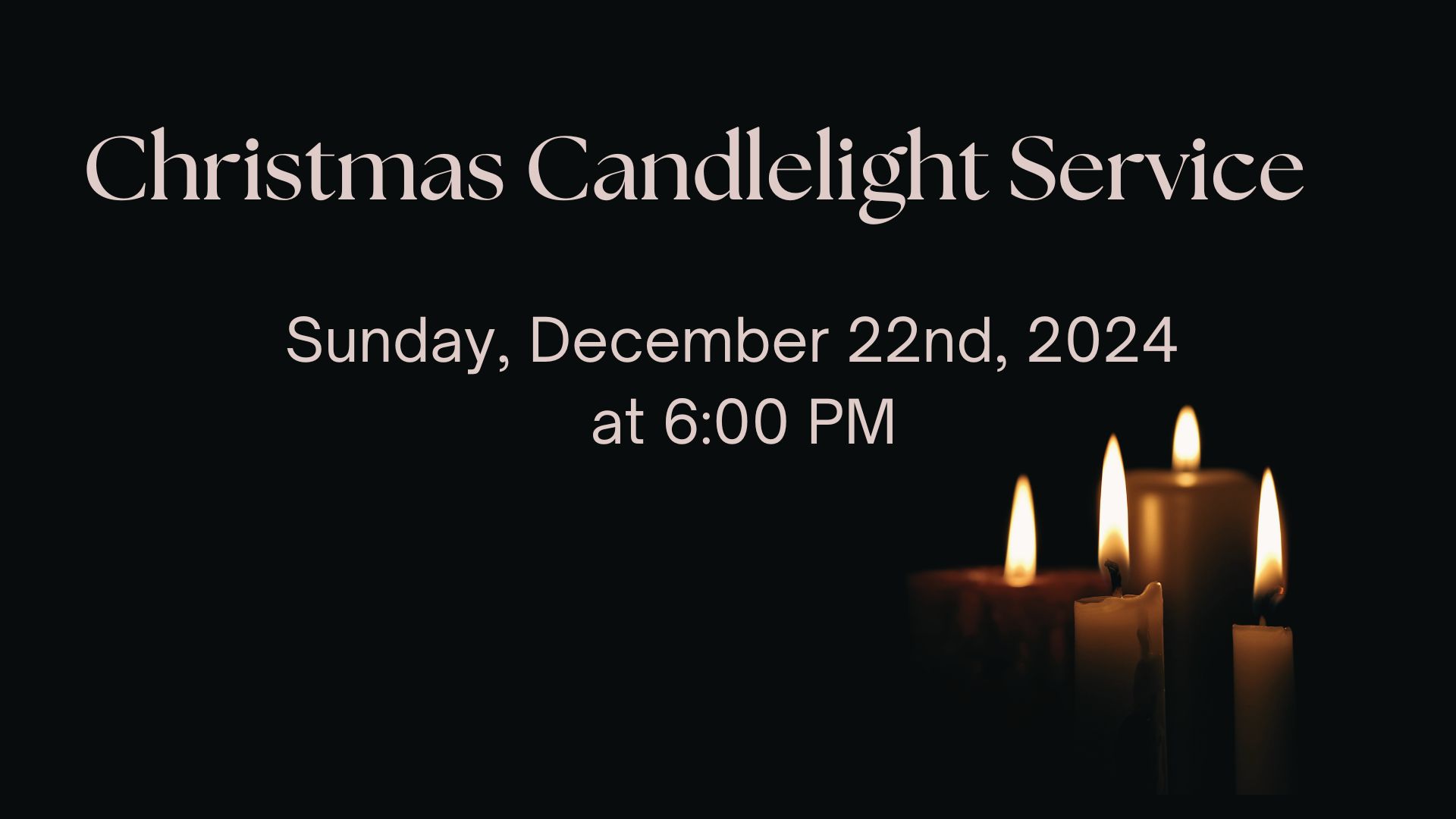 Christmas Candlelight Service - December 22, 2024 at 6:00 PM