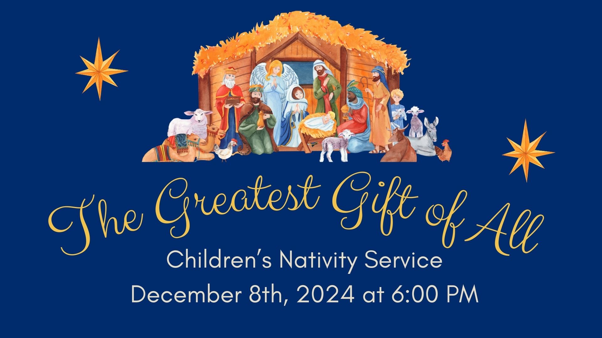 Children's Nativity Service - December 8, 2024 at 6:00PM