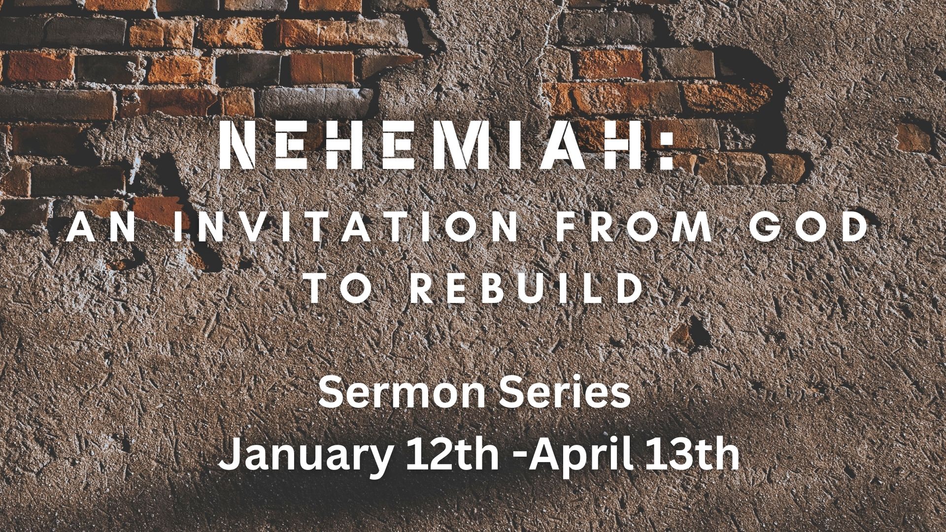 NEHEMIAH SERMON SERIES with Dates